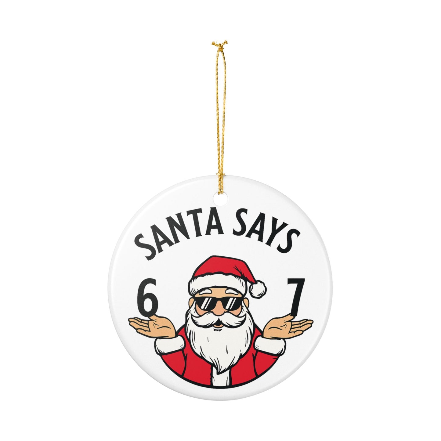 6-7 Meme Ornament, Santa Says 6-7 Ornament, Tween Christmas Ornament, Teen Boy Gift, Gen Alpha Gift, Gen Z Ornaments, 6-7 Ornaments