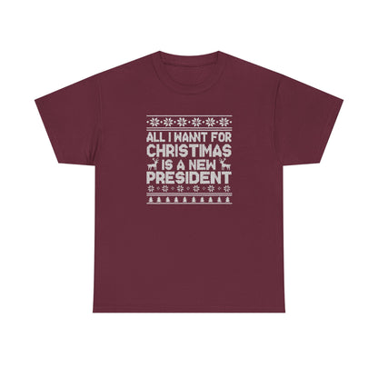 All I Want for Christmas Is a New President T-Shirt, Funny Political Christmas Shirt, Anti Trump Tee, Holiday Graphic Tee Gift