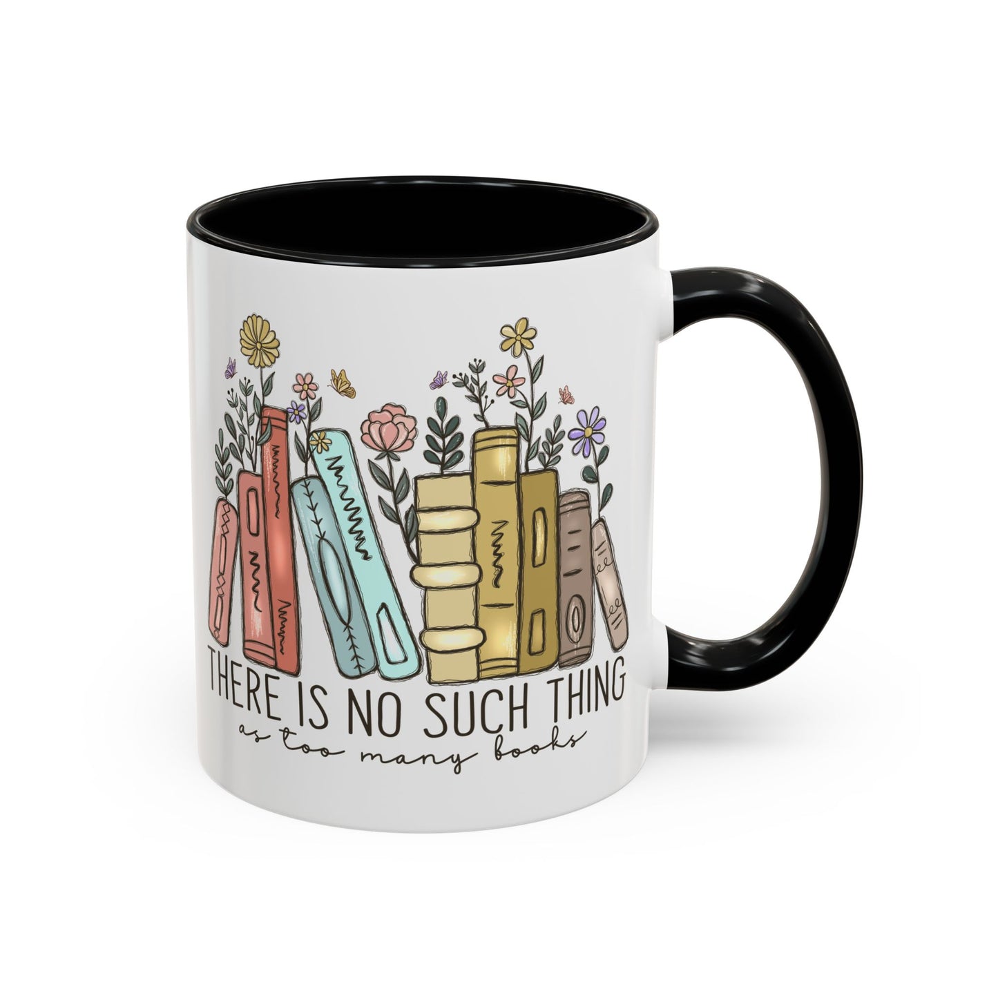 There Is No Such Thing As Too Many Books Mug, Book Lover Accent Coffee Cup, Reading Mug, Floral Bookstack Gift, Cozy Reader Ceramic Mug