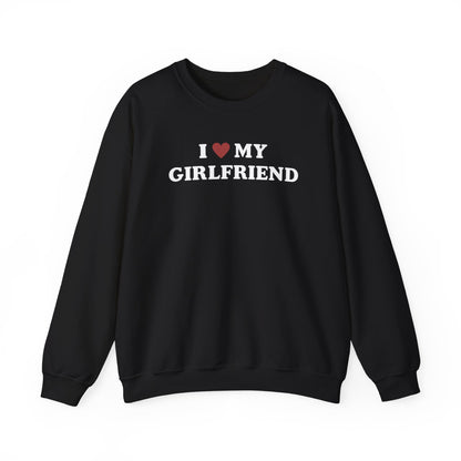 I Love My Girlfriend SweatShirt, I Heart My Girlfriend SweatShirt, Valentine's Day  SweatShirt , Valentine Gift, Boyfriend Shirt For Him