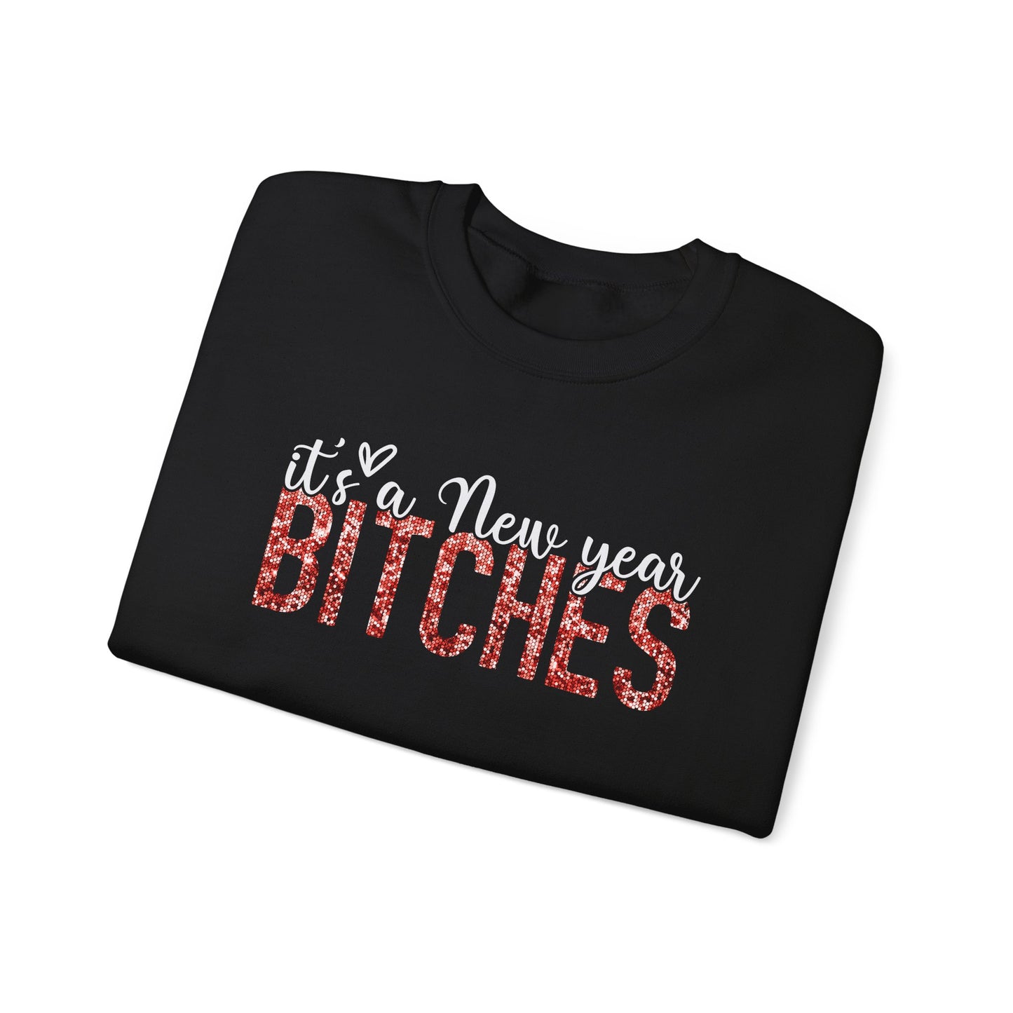 It's a New Year Bitches sweatshirt | New Year Party Crewneck | Happy New Year 2026 | 2026 T shirt | Merry Christmas