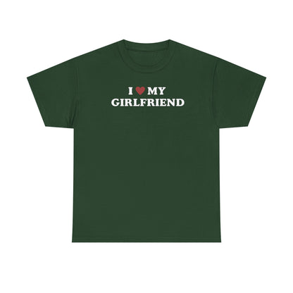 I Love My Girlfriend T-Shirt, I Heart My Girlfriend Shirt, Valentine's Day Tee Shirt, Valentine Gift, Boyfriend Shirt For Him, Her, Unisex