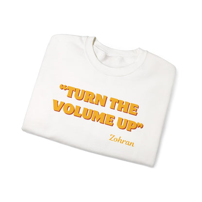 Turn the Volume Up Sweatshirt, Zohran Mamdani NYC 2026 Crewneck, Progressive Political Sweatshirt, Democracy and Protest Apparel