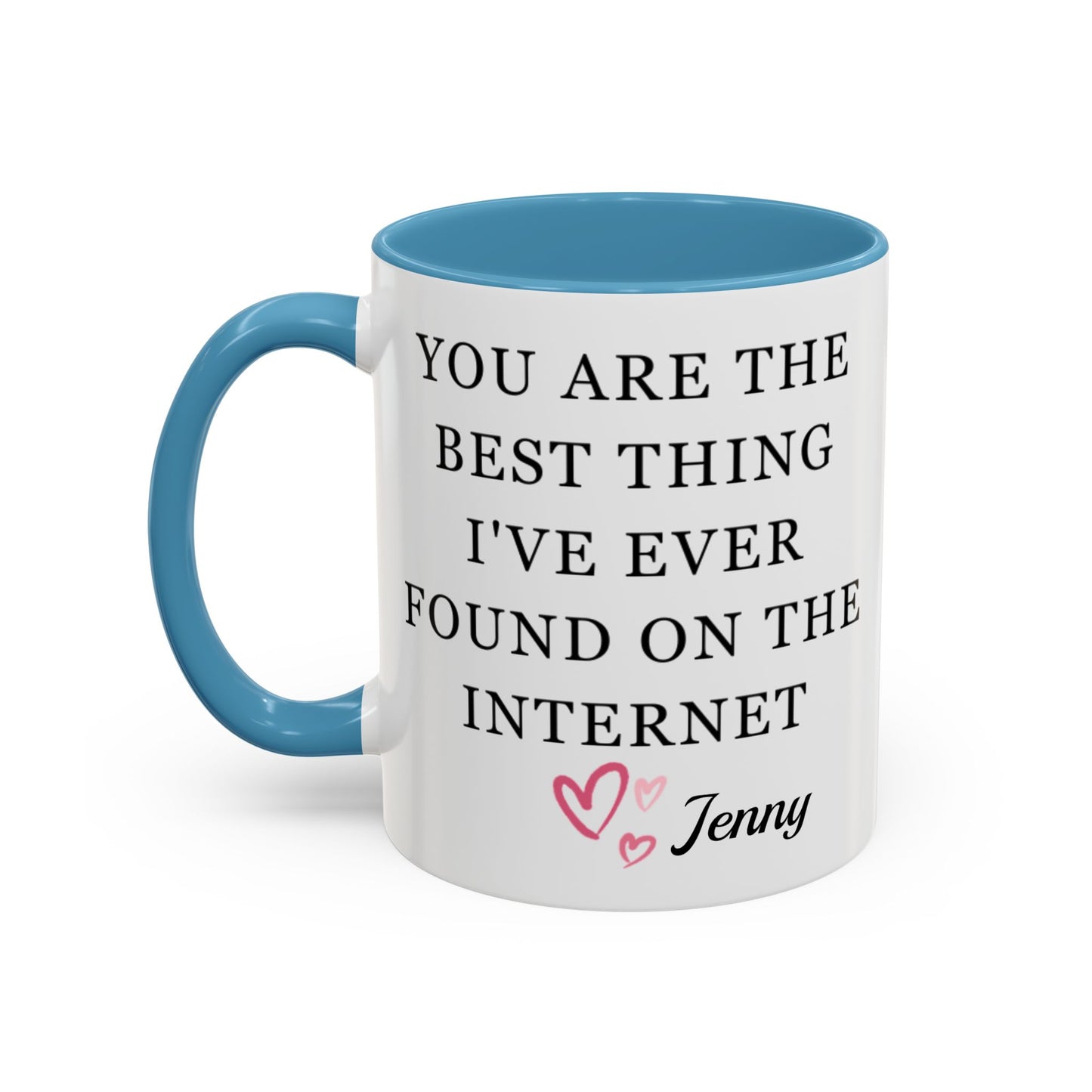 You Are The Best Thing I Ever Found On The Internet Mug, Boyfriend Valentines Day Gift for Him, Funny Gift for Him, Husband Anniversary Gift
