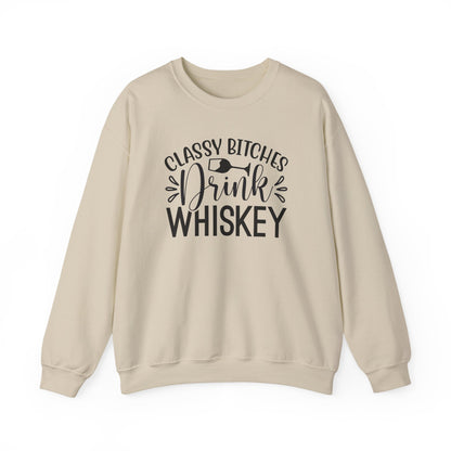 Classy Bitches Drink Whiskey Sweatshirt | Funny Whiskey Quote Crewneck | Funny T- Shirt
