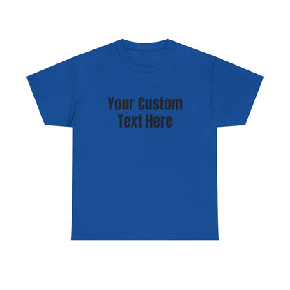 Customizable Heavy Cotton Tee - Perfect for Gifts, Events, Casual Wear, Team Outfits, Celebrations, Perfect Gift for Birthdays