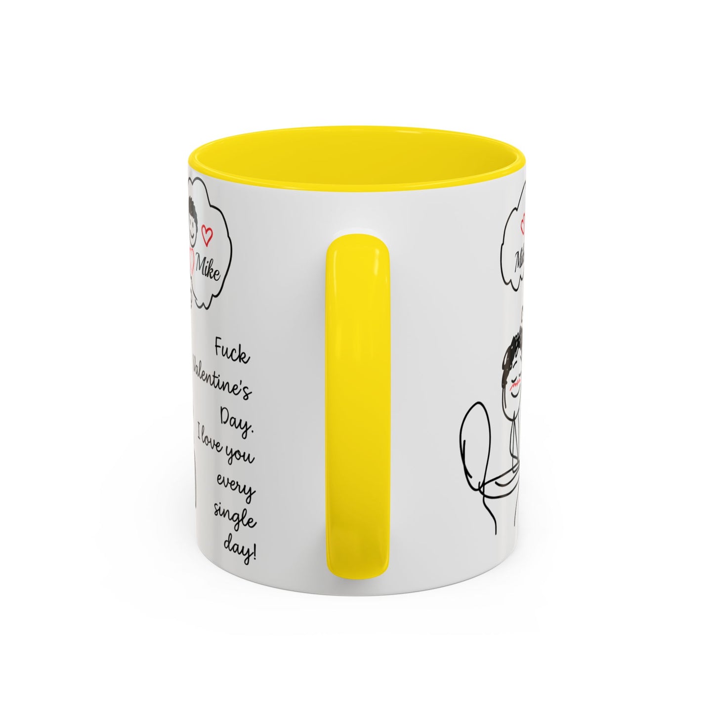 Personalized Funny Anti Valentine Mug | Fuck Valentine's Day I Love You Every Day Cup | Sassy Couple Gift for Her