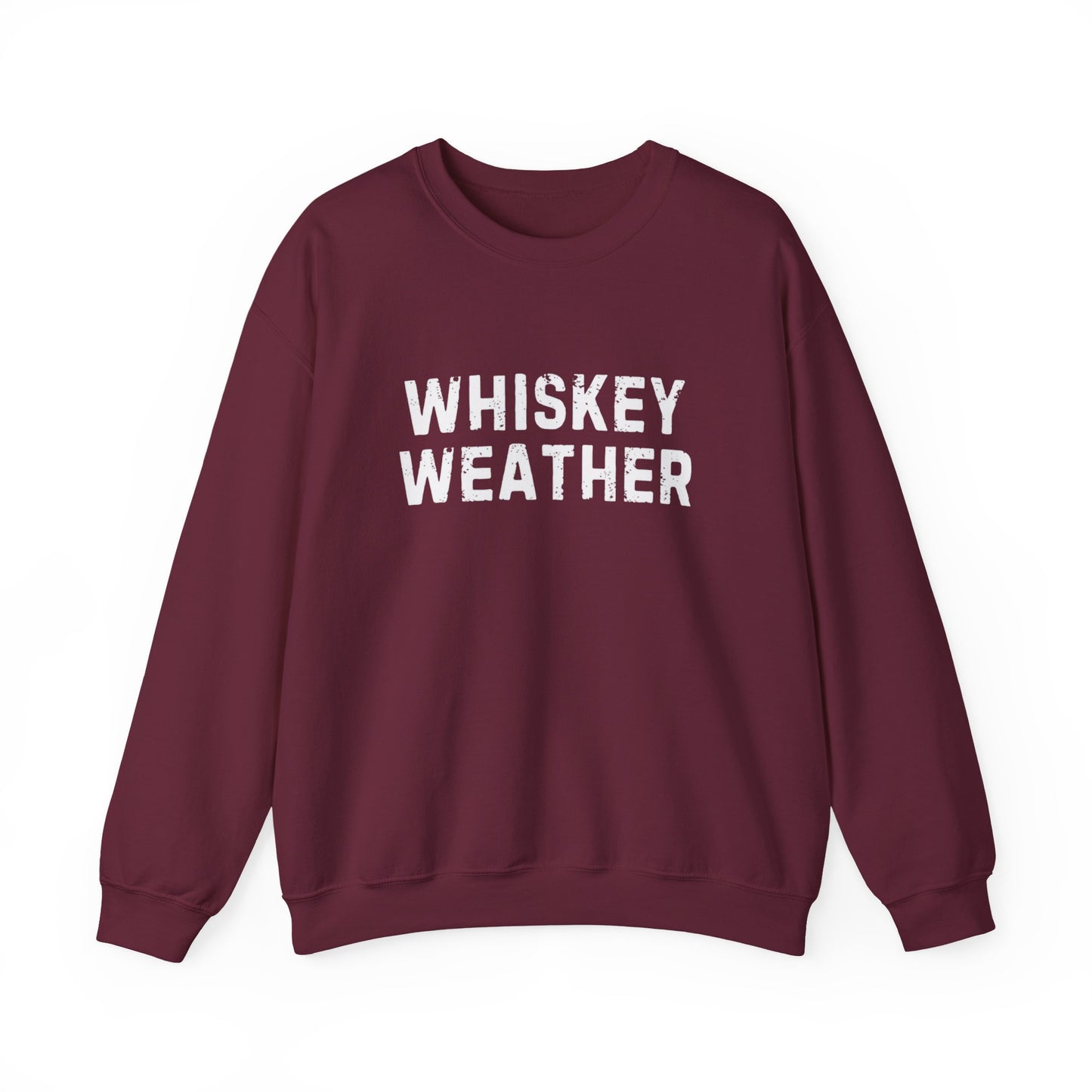 Whiskey Weather Crewneck Sweatshirt, Cozy Gift for Fall/Winter, Perfect for Friends, Festivals, and Casual Outings, Christmas Day Gift