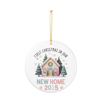 First Christmas in Our New Home 2025 Ornament, New Home Christmas Gift, Housewarming Ornament, Ceramic New Home Keepsake, Holiday Decoration