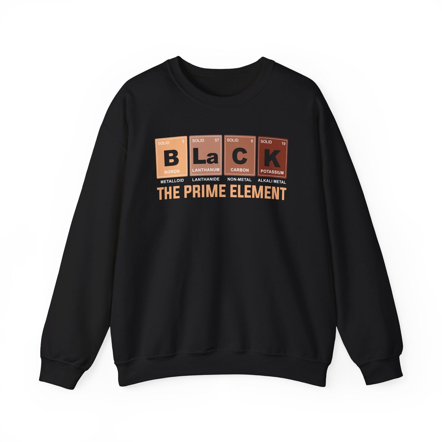 Black The Prime Element Sweatshirt | Periodic Table Black Pride Pullover | Funny Science Sweatshirt | Unisex Cultural Gift