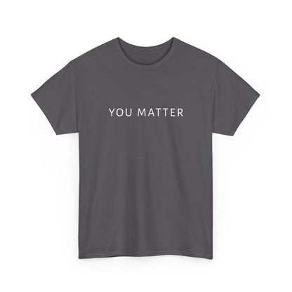 You Matter Tee, You Matter Comfort Colors, Mental Health Matter Shirt, Anxiety Sweatshirt, School Psychologist Crewneck School Counselor Tee