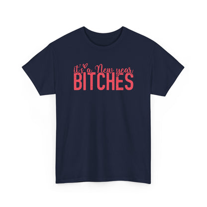 It is a New Year Bitches Tee | New Year Party Shirt | Christmas T-Shirt | Happy new Year | Gift For Him