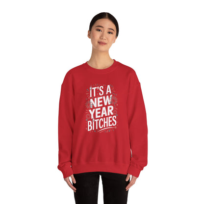 Its a New Year Bitches Sweatshirt Funny New Year Crewneck, Adult NYE Party Sweater, New Year Shirt, New Years Eve Outfit, Trendy NYE Gift
