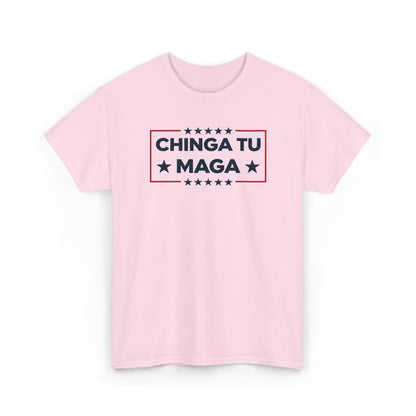 Chinga Tu MAGA T-Shirt, Anti-Trump Protest Tee, Patriotic Political Shirt, Funny Liberal Gift, No Trump Graphic T-Shirt