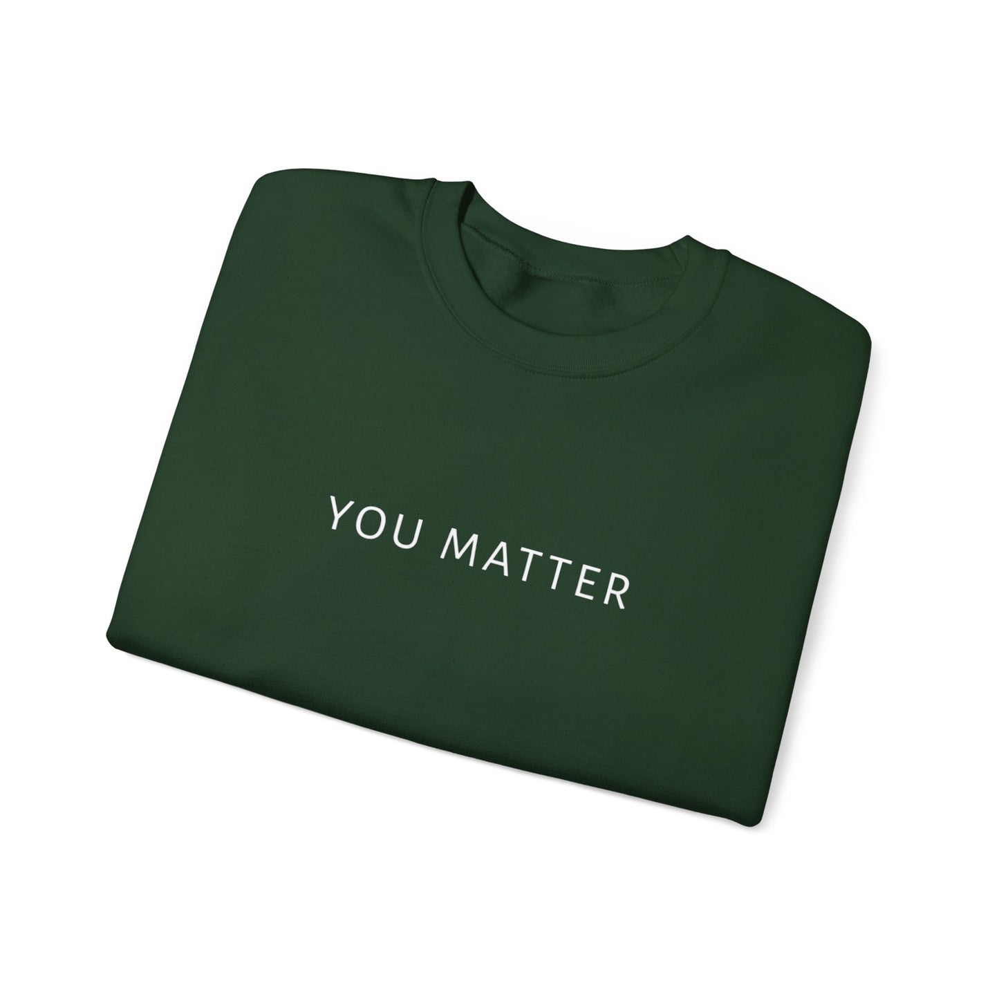 You Matter Crewneck Sweatshirt | Minimal Typography | Mental Health Awareness