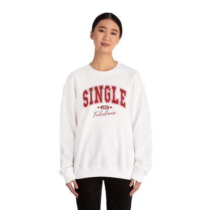 Single and Fabulous Sweatshirt, Funny Varsity Style Crewneck, Women's Casual Pullover, Bold Statement Shirt, Gift for Her