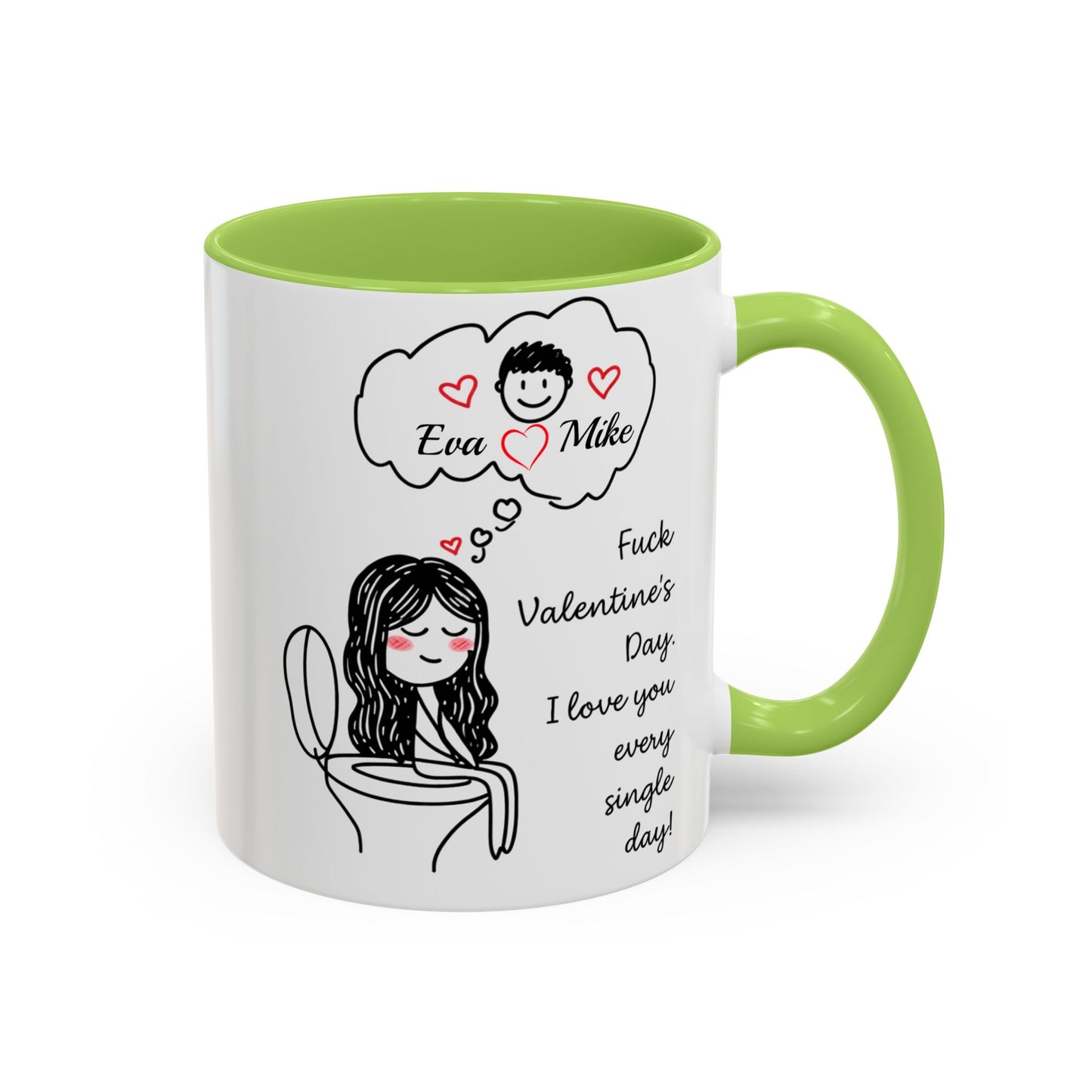 Personalized Funny Anti Valentine Mug | Fuck Valentine's Day I Love You Every Day Cup | Sassy Couple Gift for Her