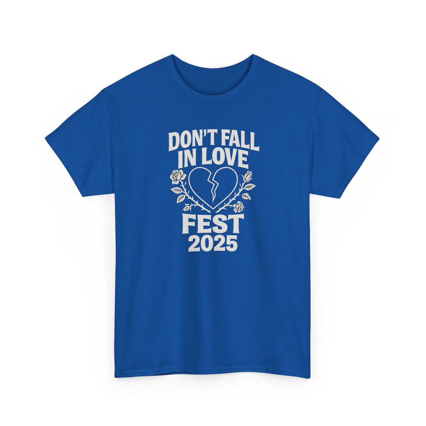 Don't Fall in Love Fest 2025 T-Shirt, Broken Heart Rose Graphic Tee, Anti Love Shirt, Festival Streetwear, Unisex Valentines Gift