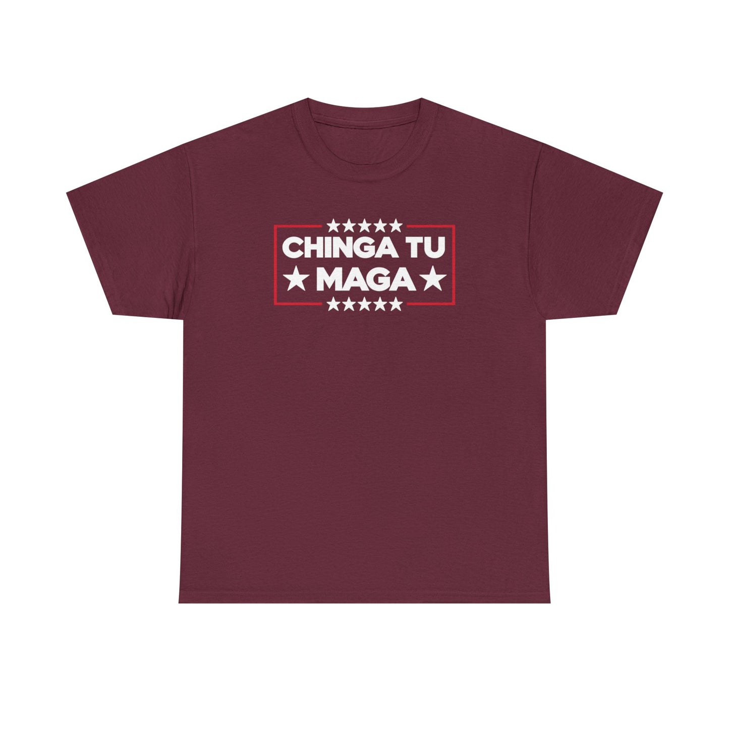 Chinga Tu MAGA T-Shirt, Anti-Trump Protest Tee, Patriotic Political Shirt, Funny Liberal Gift, No Trump Graphic T-Shirt