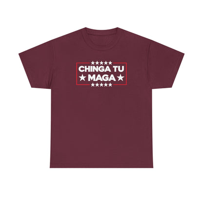 Chinga Tu MAGA T-Shirt, Anti-Trump Protest Tee, Patriotic Political Shirt, Funny Liberal Gift, No Trump Graphic T-Shirt