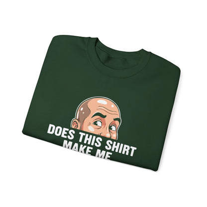 Funny Bald Shirt for Men | Does This Shirt Make Me Look Bald Sweatshirt | Humor Gift for Bald Guys | Mens Bald Joke Shirt | Gag Gift