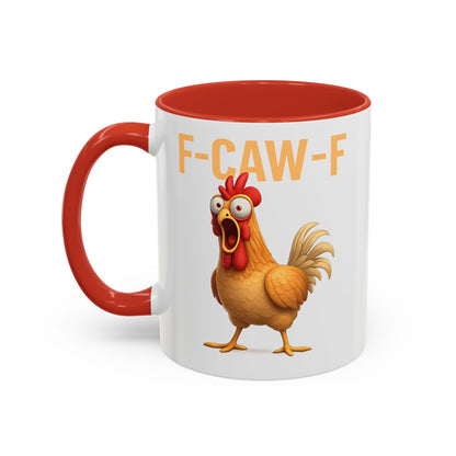 Funny Rooster Mug F-CAW-F Chicken Coffee Mug, Adult Humor Farm Animal Cup, Chicken Meme Mug, Gag Gift 11oz 15oz