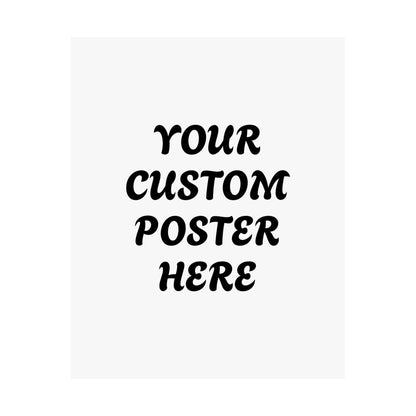 Customizable Matte Vertical Posters for Personalized Decor, Wall Art, Gift for Home, Custom Text Poster, Unique Artwork