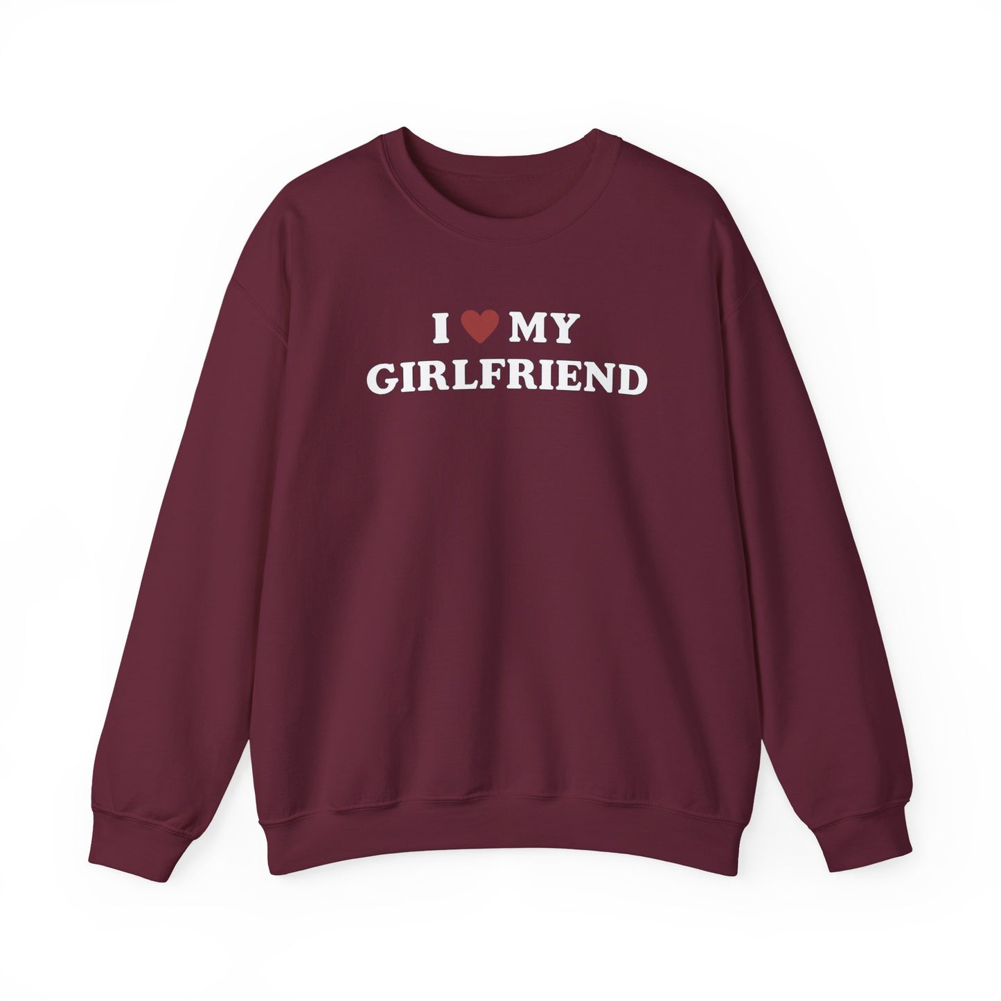 I Love My Girlfriend SweatShirt, I Heart My Girlfriend SweatShirt, Valentine's Day  SweatShirt , Valentine Gift, Boyfriend Shirt For Him