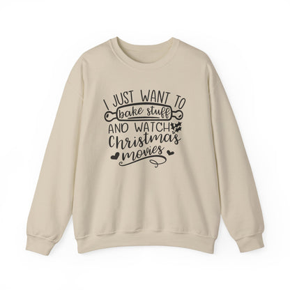 I Just Wanted To Bake Stuff And Watch Christmas Movies Sweatshirt, Christmas Sweater, Holiday Hoodie, Merry Christmas Sweatshirt