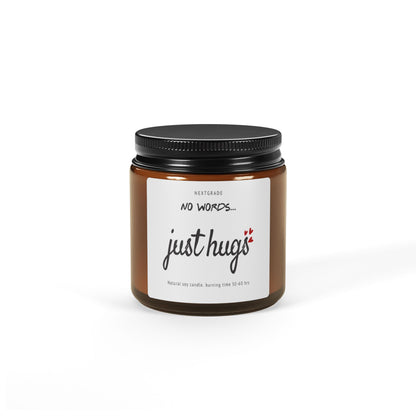 Just Hugs Scented Soy Candle Gifts for Loss of Loved One, No Words Just Hugs, Think of You, Condolence, Get Well Candle for Women
