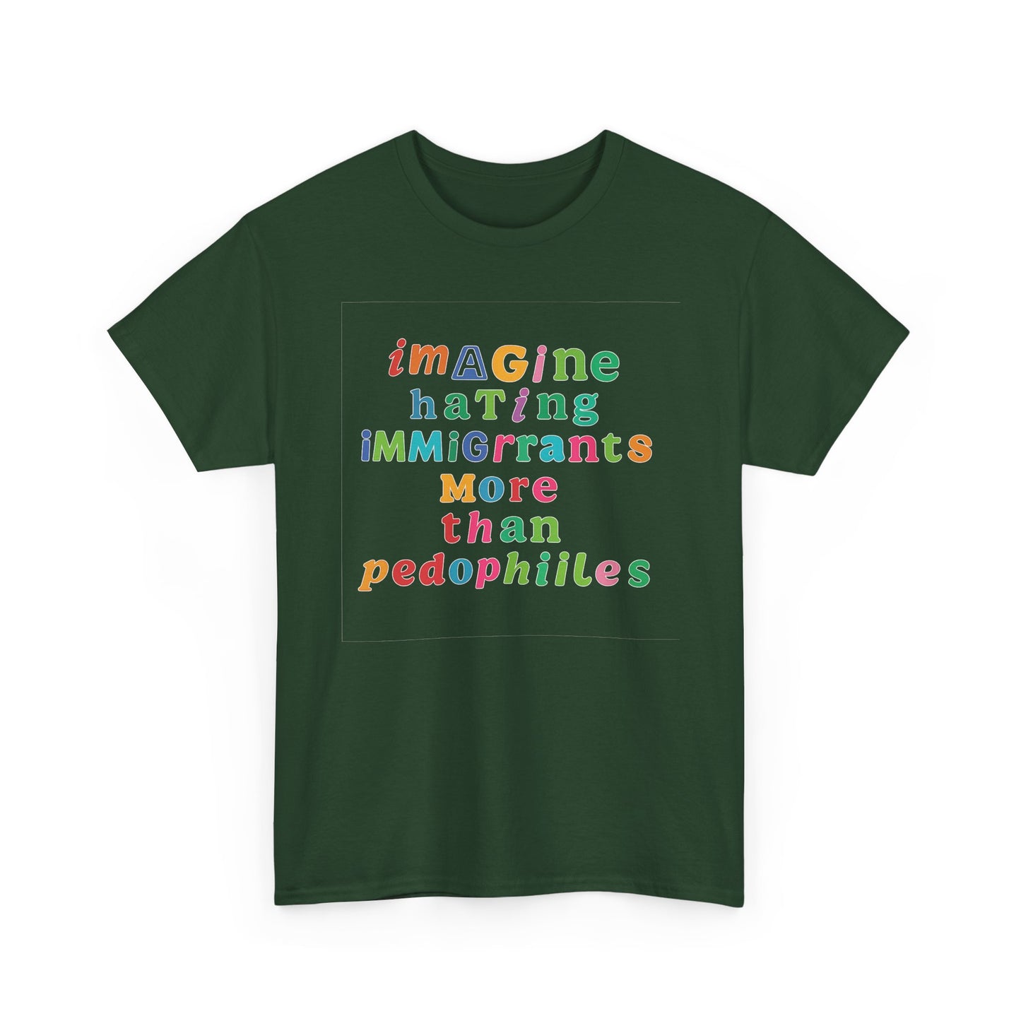 Imagine Hating Immigrants More Than Pedophiles Shirt, Bold Text Protest Tee, Equality Activist T-Shirt, Human Rights Awareness Gift
