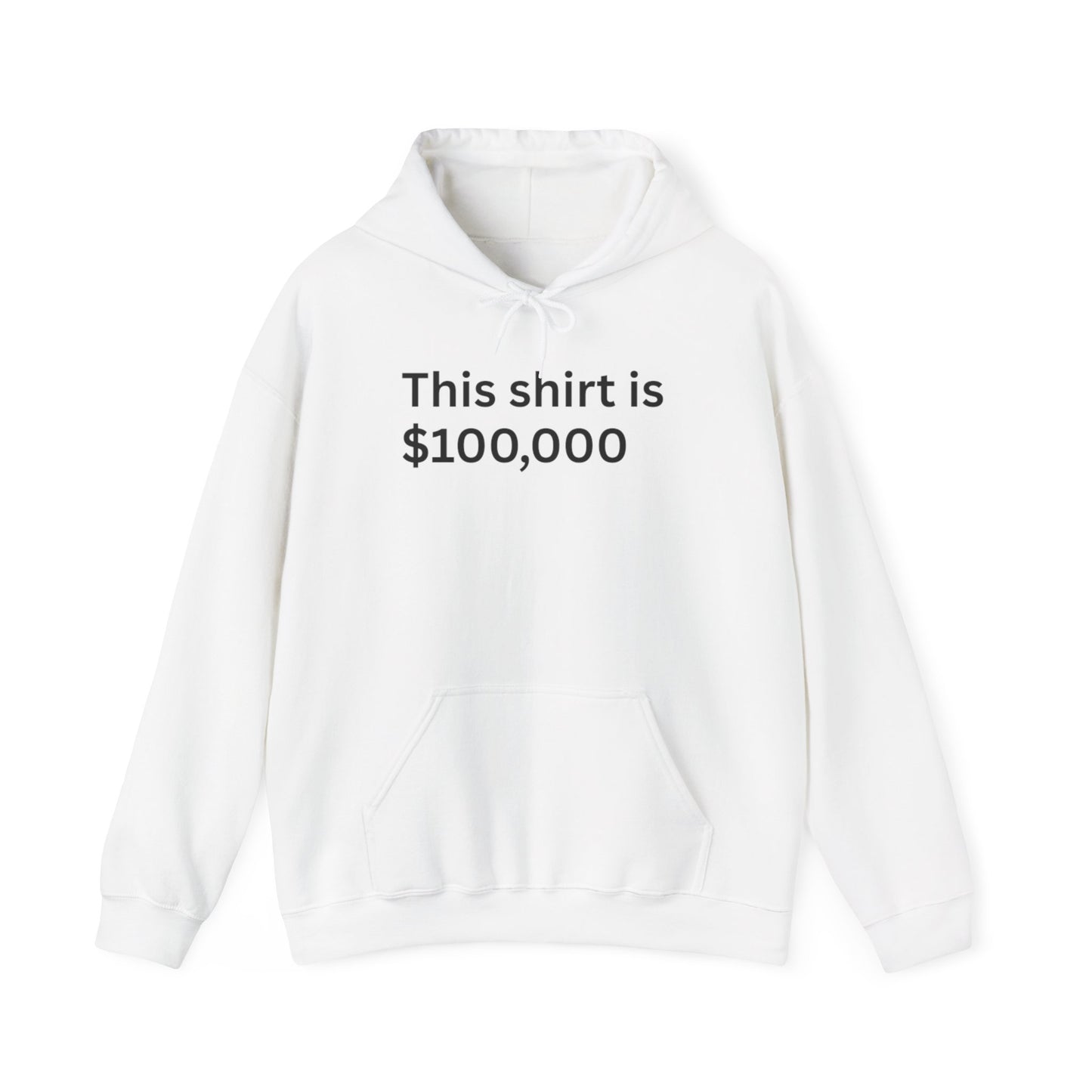 This shirt is 100 Thousand Hoodie | No Joke on Back Text Sweatshirt Hoodie