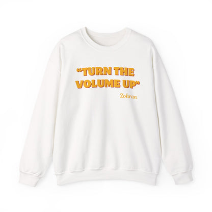 Turn the Volume Up Sweatshirt, Zohran Mamdani NYC 2026 Crewneck, Progressive Political Sweatshirt, Democracy and Protest Apparel