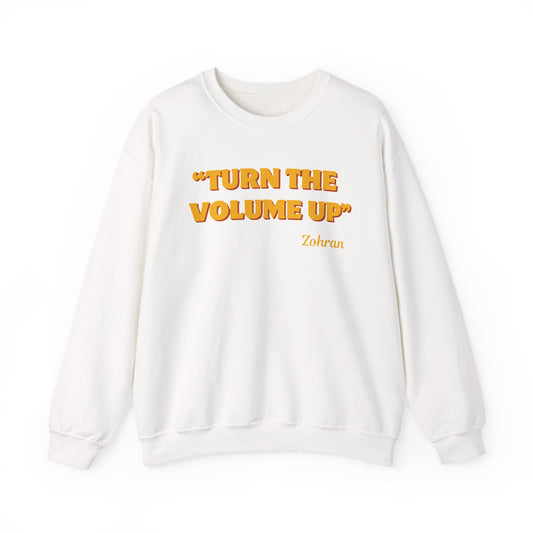 Turn the Volume Up Sweatshirt, Zohran Mamdani NYC 2026 Crewneck, Progressive Political Sweatshirt, Democracy and Protest Apparel