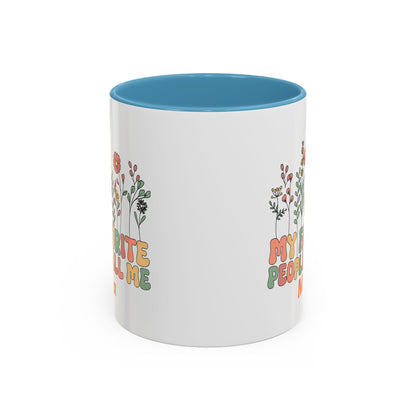 Personalized Floral Accent Mug, My Favorite People Call Me Coffee Cup, Perfect Gift for Friends, Family, Birthdays, Home Décor