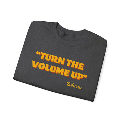 Turn the Volume Up Sweatshirt, Zohran Mamdani NYC 2026 Crewneck, Progressive Political Sweatshirt, Democracy and Protest Apparel