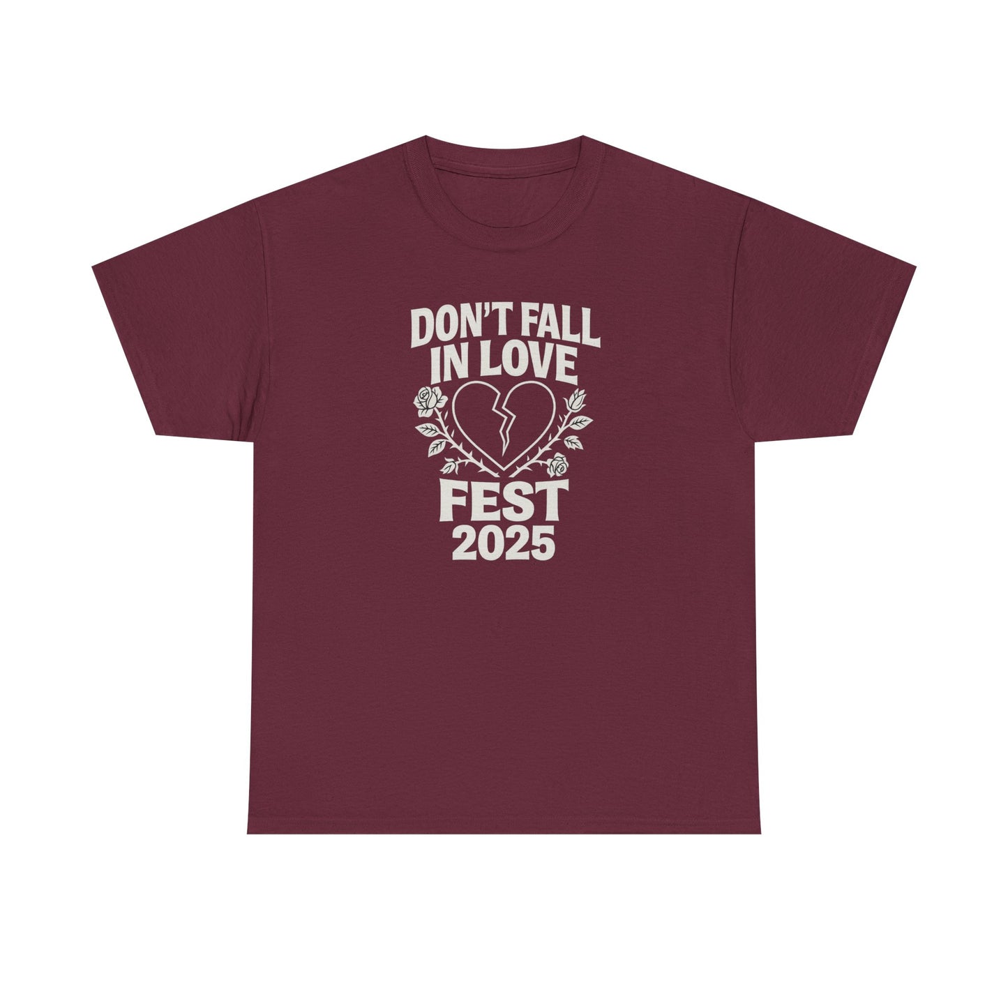 Don't Fall in Love Fest 2025 T-Shirt, Broken Heart Rose Graphic Tee, Anti Love Shirt, Festival Streetwear, Unisex Valentines Gift