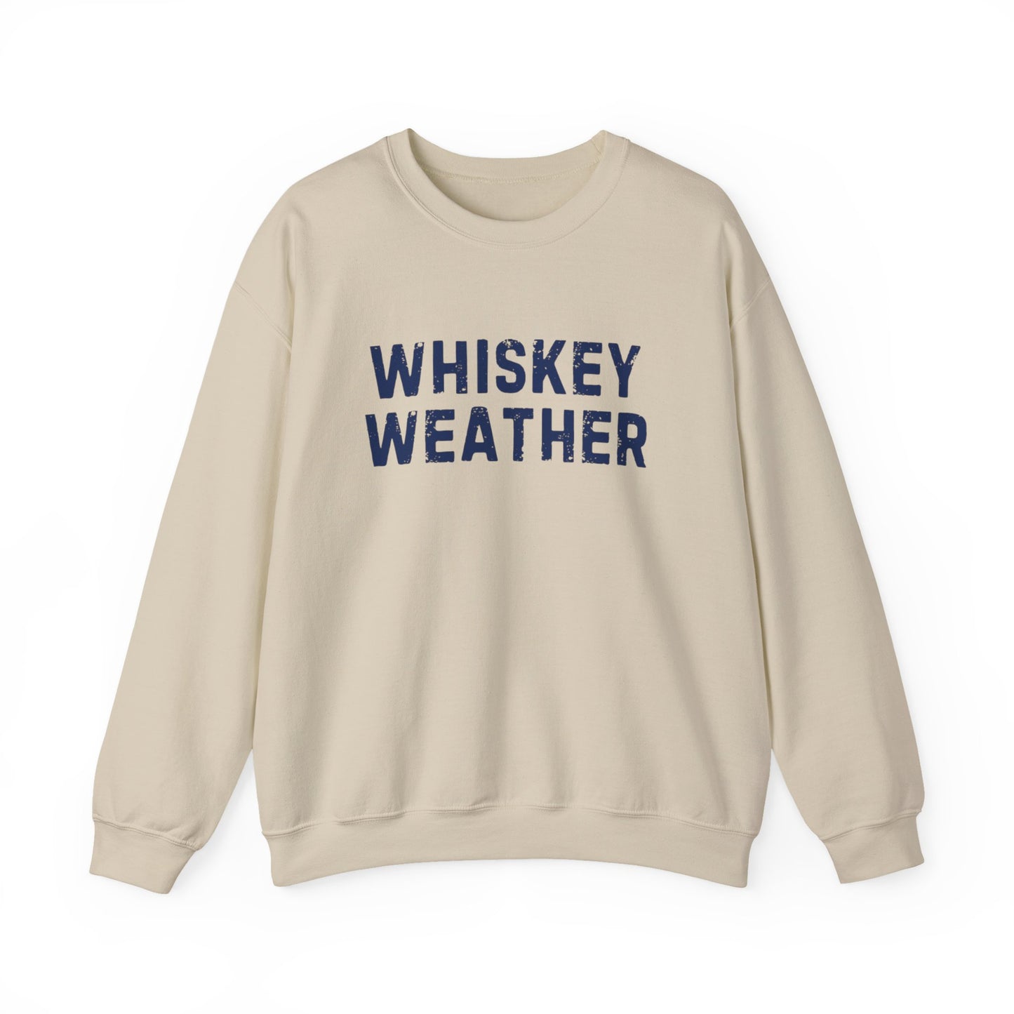 Whiskey Weather Crewneck Sweatshirt, Cozy Gift for Fall/Winter, Perfect for Friends, Festivals, and Casual Outings, Christmas Day Gift