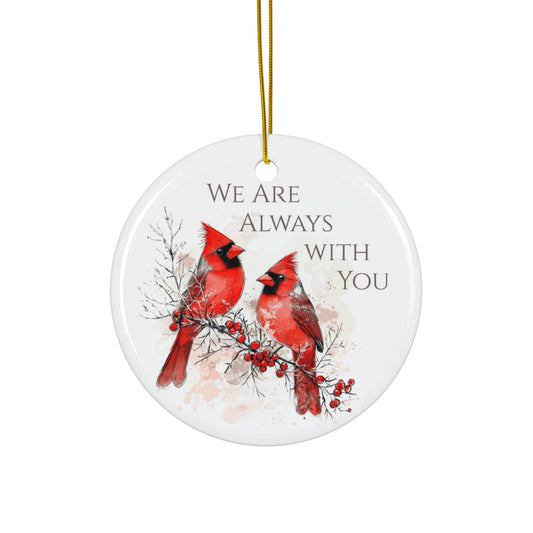 Cardinal Watercolor Memorial Ornament, Double-Sided Ceramic Cardinal Decoration, We Are Always With You Ornament, Holiday Remembrance Gift