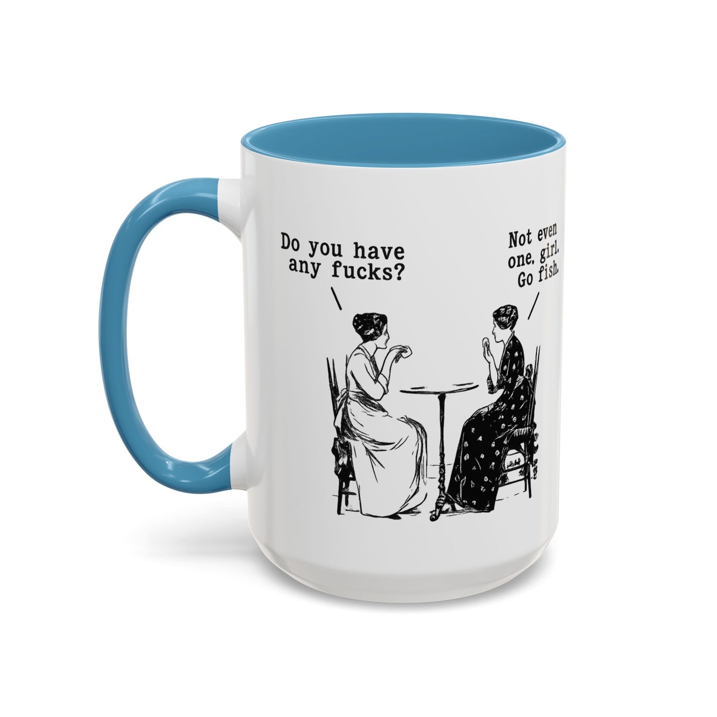 Do You Have Any F#ck's? Go Fish Mug