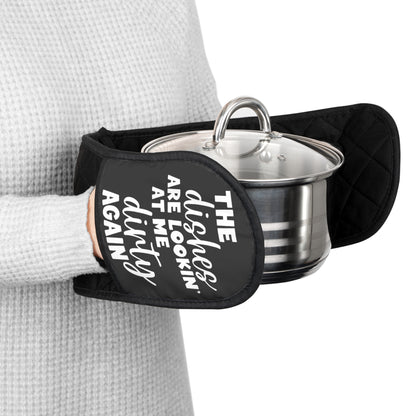 The Dishes Are Lookin' at Me Again Oven Mitts, Funny Kitchen Quote Mitts, Slim Heat Resistant Pot Holders