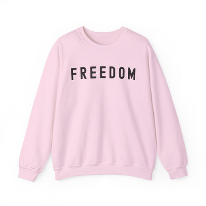 Freedom Unisex Crewneck Sweatshirt Hoodie - Cozy Gift, Casual Wear, Inspirational Apparel, Freedom Statement, Everyday Comfort