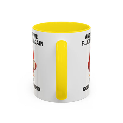 Here We Go Again Mug Funny Chicken Coffee Cup, Sarcastic Good Morning Mug, Grumpy Bird Mug, Farm Animal Gift 11oz 15oz