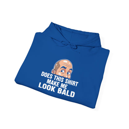 Funny Bald Hoodie for Men | Does This Shirt Make Me Look Bald Hooded Sweatshirt | Bald Guy Humor Gift | Gag Gift for Him | Funny Hoodie