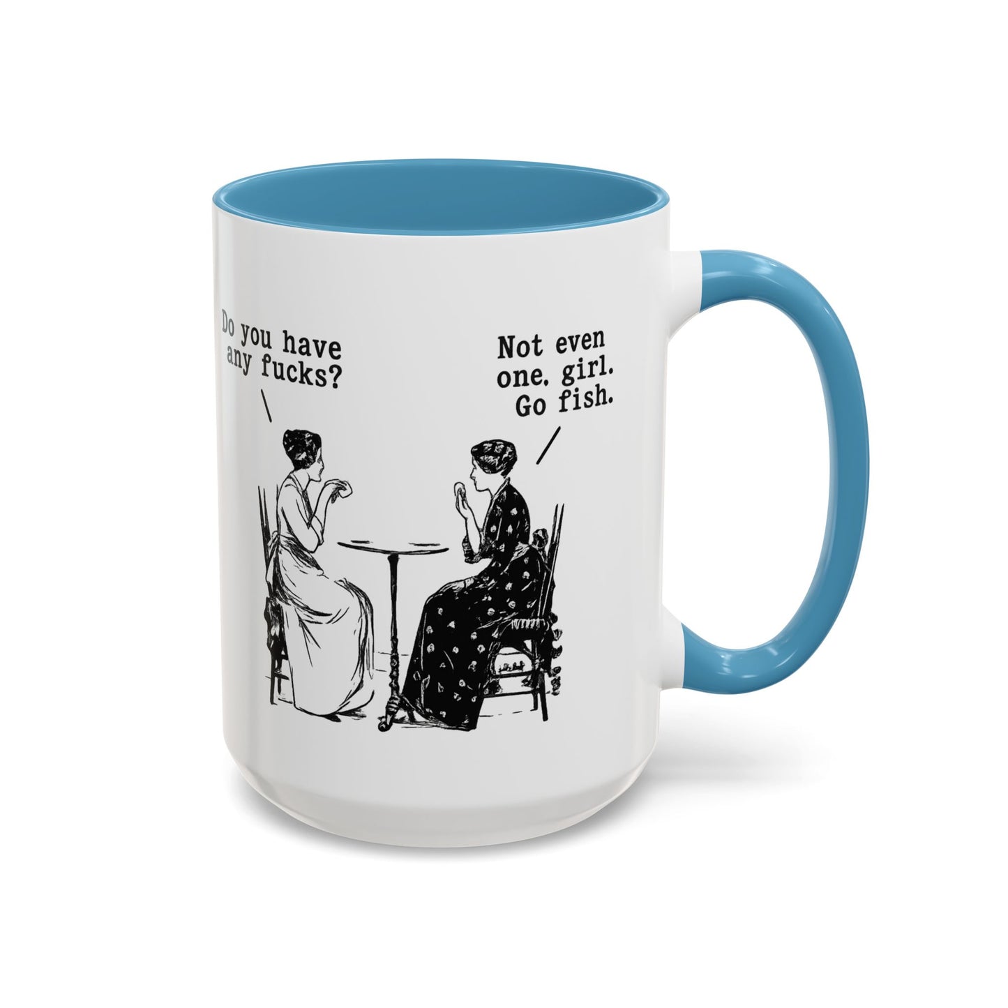 Do You Have Any F#ck's? Go Fish Mug