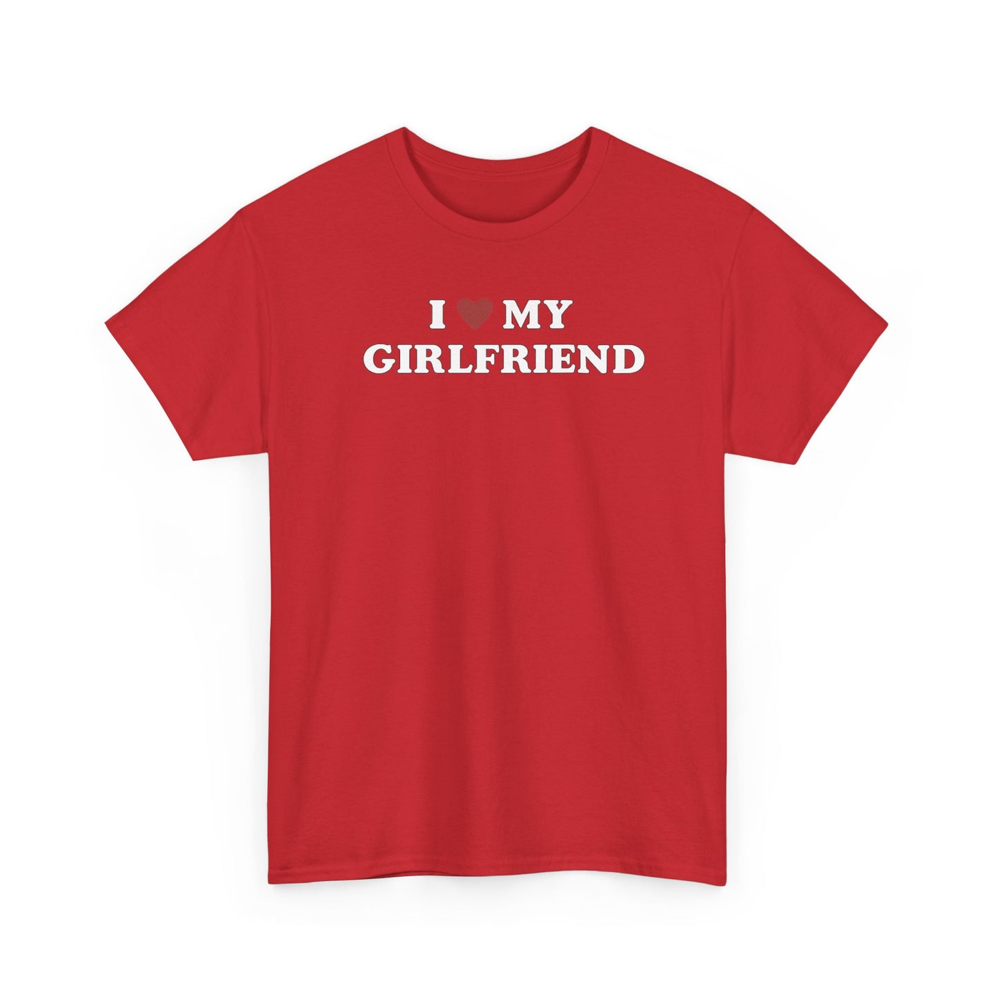 I Love My Girlfriend T-Shirt, I Heart My Girlfriend Shirt, Valentine's Day Tee Shirt, Valentine Gift, Boyfriend Shirt For Him, Her, Unisex