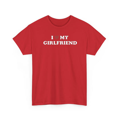 I Love My Girlfriend T-Shirt, I Heart My Girlfriend Shirt, Valentine's Day Tee Shirt, Valentine Gift, Boyfriend Shirt For Him, Her, Unisex