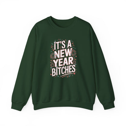 Its a New Year Bitches Sweatshirt Funny New Year Crewneck, Adult NYE Party Sweater, New Year Shirt, New Years Eve Outfit, Trendy NYE Gift
