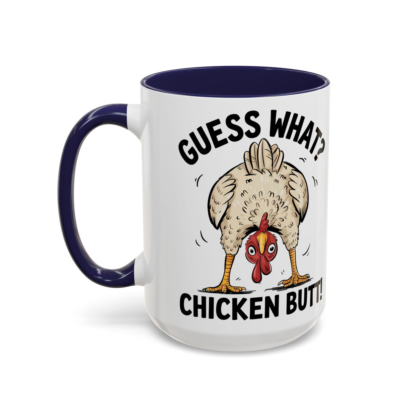 Funny Chicken Mug, Guess What? Chicken Butt! Coffee Mug, Farm Humor Mug, Rooster Joke Cup, Gift for Chicken Lovers, Gag Gift Mug