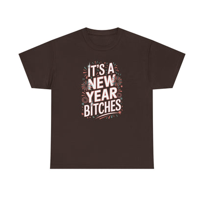 It is a New Year Bitches Shirt, Funny New Year T-Shirt, 2026 New Year Party Shirt for Women, New Years Outfit, NYE Shirt, Funny Holiday Tee